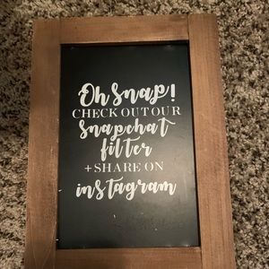 Snapchat/Instagram Sign for wedding!